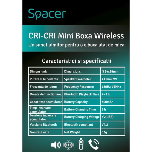 BOXA SPACER portabila bluetooth, Cri-Cri-BK, RMS:  3W, control volum, acumulator 300mAh, timp de functionare pana la 2 ore, distanta de functionare pana la 10m, incarcare USB, BLACK, "SPB-Cri-Cri-BK"  43501765 (timbru verde 0.18 lei) 393501